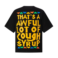 That's A Awful Lot Of Cough Syrup Tee